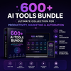 600+ AI Tools Bundle – Ultimate Collection for Productivity, Marketing & Automation