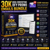 30K High-Converting DFY Promo Emails Bundle – Ready-to-Send Copy for Sales & Marketing